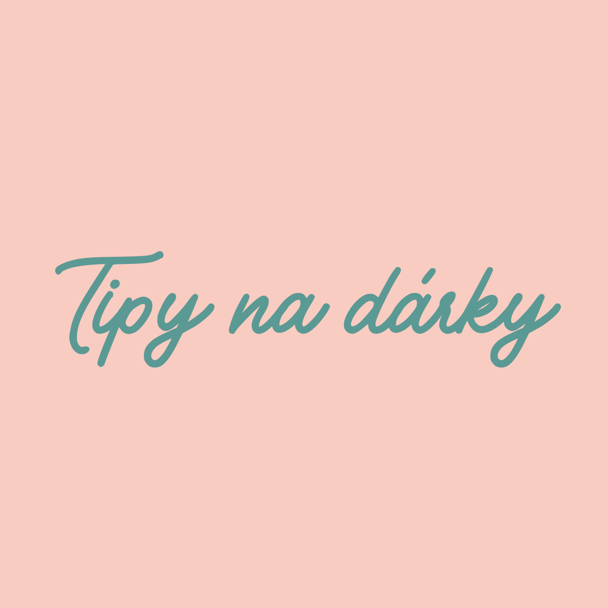Tipy na dárky